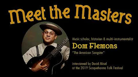 Meet the Masters: DOM FLEMONS