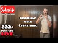 *LIVE* Discipline over everything - April 25th, 2025
