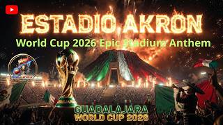 Estadio Akron Guadalajara | World Cup 2026 Epic | Mariachi Energy & Jalisco Pride