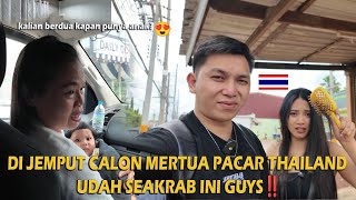 MY THAILAND GIRLFRIEND'S PROSPECTIVE IN-LAWS HAS PICKED UP AND WE'RE ALREADY THIS FAMILY, GUYS‼️