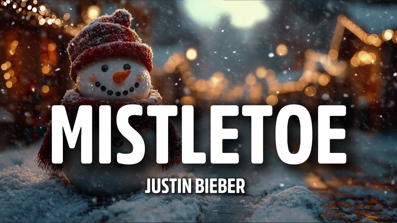 Justin Bieber - Mistletoe (Lyrics) | Christmas Love Song
