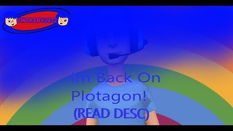 Im Back On Plotagon! (READ IN DESC)