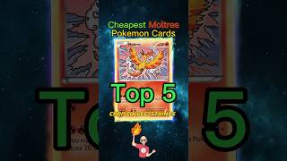 Top 5 CHEAPEST Moltres Pokémon cards 🔥 #shorts #top5 #moltres