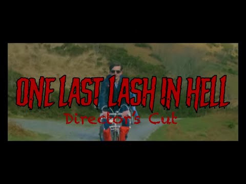 One Last Lash In Hell: Official Director's Cut