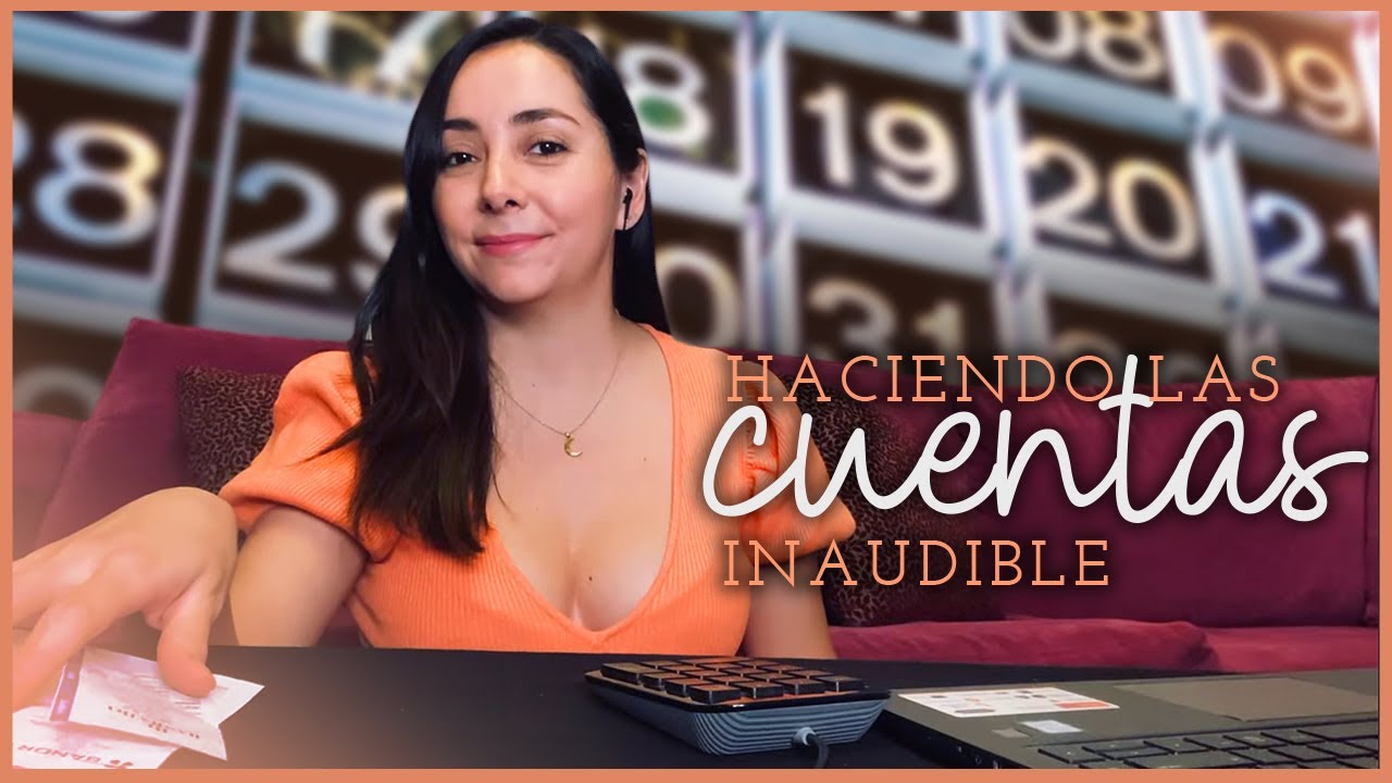 Haciendo cuentas /ASMR en español/ Para dormir/ Inaudible/ Keyboard/ teclado/Unintelligible Whispers