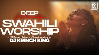 NYIMBO ZA MAOMBI NA KUABUDU 2026 | 2 HR   NONSTOP  SWAHILI WORSHIP GOSPEL MIX | DJ KRINCH KING