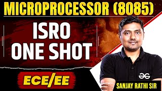 ISRO 2025 | ISRO 2025 Preparation | Microprocessor (8085) One Shot | ECE And EE