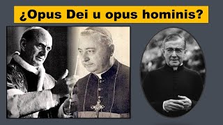 OPUS DEI u opus hominis