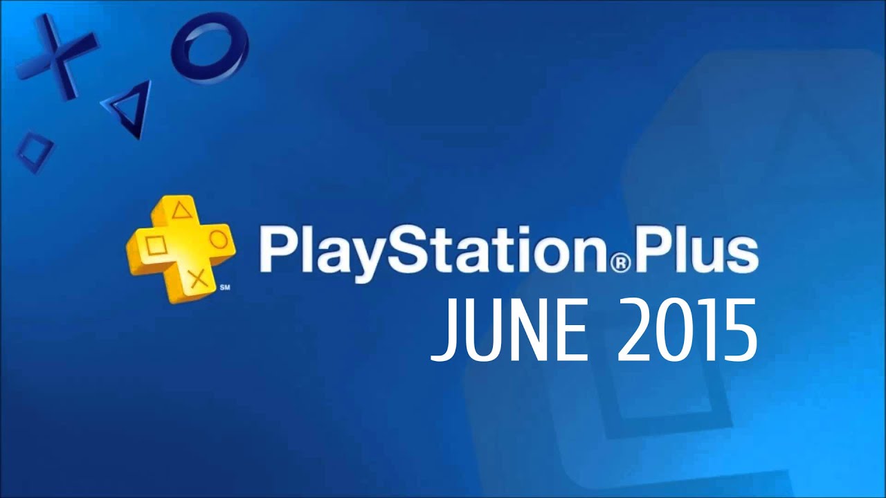 PlayStation Plus June 2015 | trailer