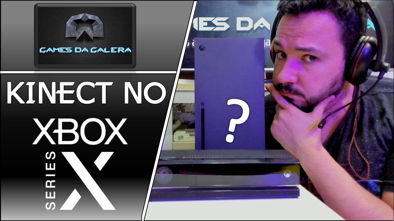 KINECT NO XBOX SERIES X - FUNCIONA? - YouTube