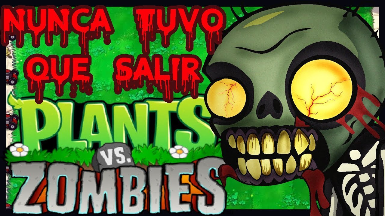 CREEPYPASTA PLANTS VS ZOMBIES El Zombie que NUNCA tuvo que salir YouTube CREEPYPASTA PLANTS VS ZOMBIES El Zombie que NUNCA tuvo que salir YouTube