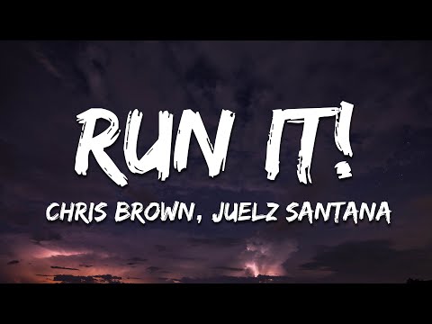 Chris Brown - Run It (Lyrics) ft. Juelz Santana