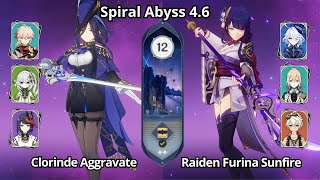 C0 Clorinde Aggravate & C0 Raiden Furina Sunfire - Spiral Abyss 4.6\4.7 Floor 12 Genshin Impact