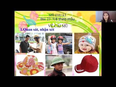 MT2- Vẽ chiếc nón hoặc mũ