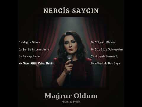 Nergis Saygın – Giden Gitti, Kalan Benim (Resmi Audio)