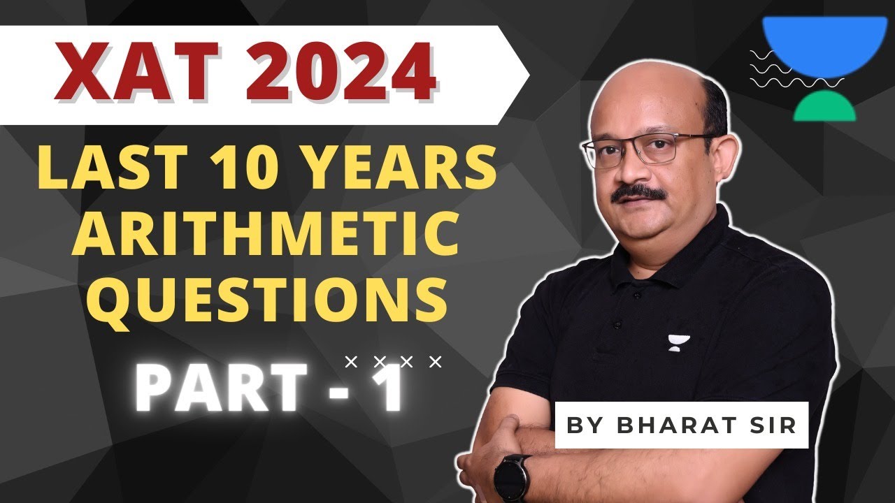 XAT 2024 | XAT Last 10 year Arithmetic Questions | Part - 1 | Bharat ...