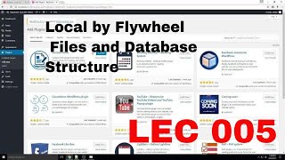 Local by Flywheel Files and Database Structure|WordPress Tutorial 005