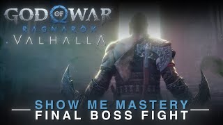 Final Boss [Show Me Mastery] - God of War Ragnarok Valhalla