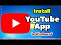 How to Download &amp; Install YouTube App in Windows 7 PC or Laptop Mp3 Song