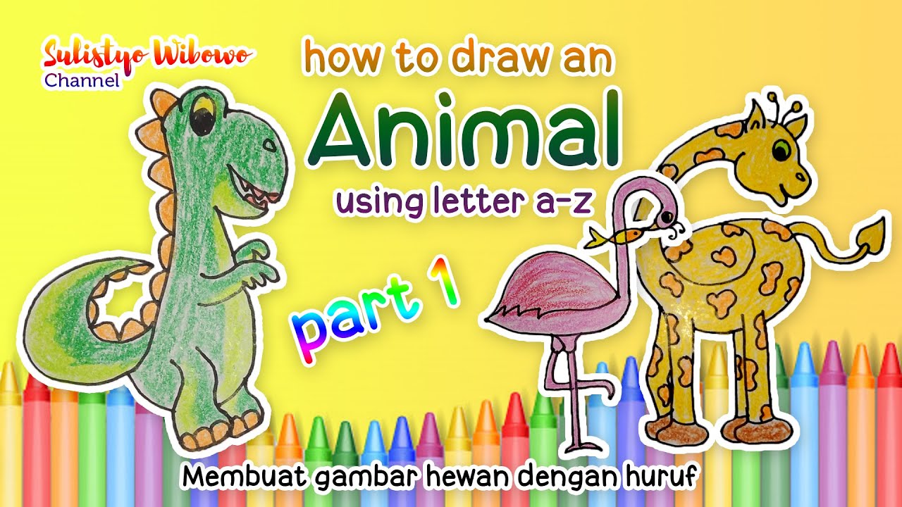 Belajar menggambar  hewan  dengan huruf  A Z  bag 1 How to 