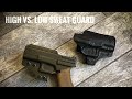 High vs. Low Sweat Guard