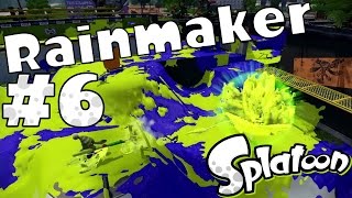 Splatoon - Rainmaker - #6