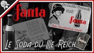 Comment le Fanta a il été inventé sous le IIIe Reich ? L'histoire du Soda Dans Les Grandes Lignes