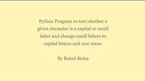 Python program to convert small letters to capital letters and vice versa.