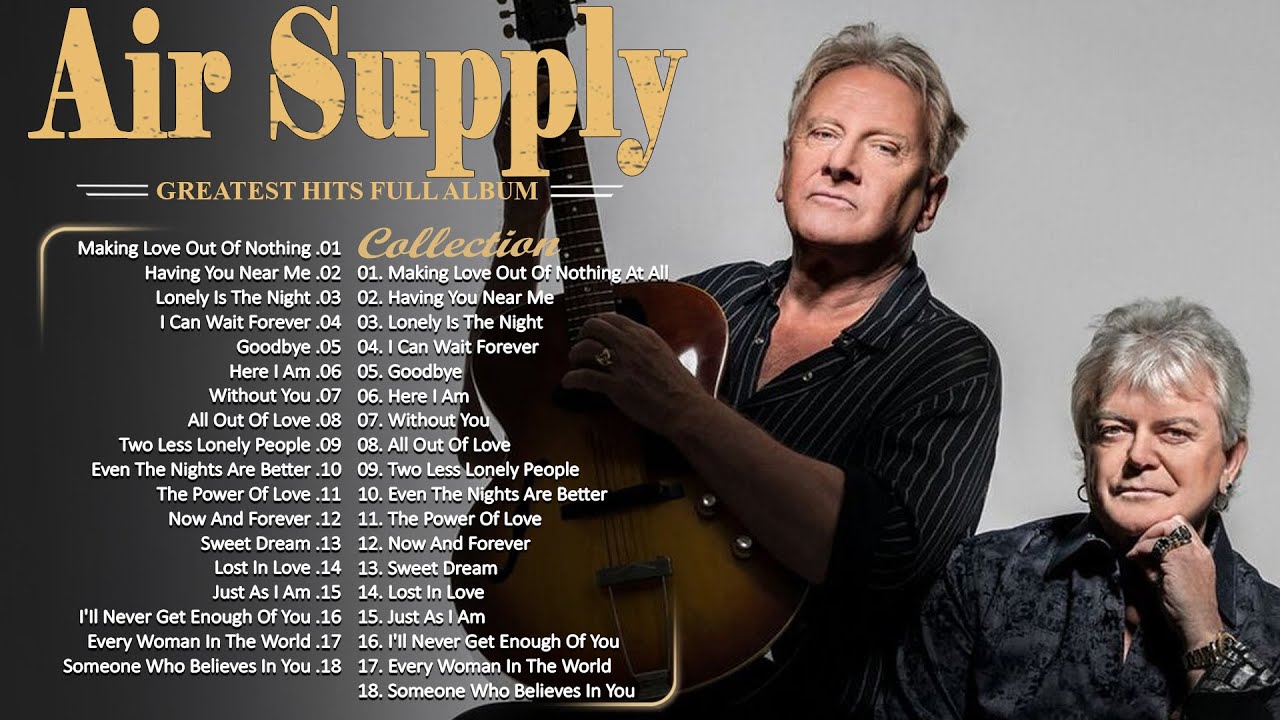 Air Supply Greatest Hits ⭐ The Best Air Supply Songs ⭐ Best Soft Rock  Playlist Of Air Supply