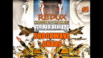 C&C Generals Shockwave Chaos Redux - CHOO CHOO MOTHERTRUCKERS! - Part One