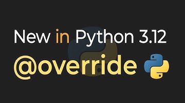 New In Python 3.12: @override