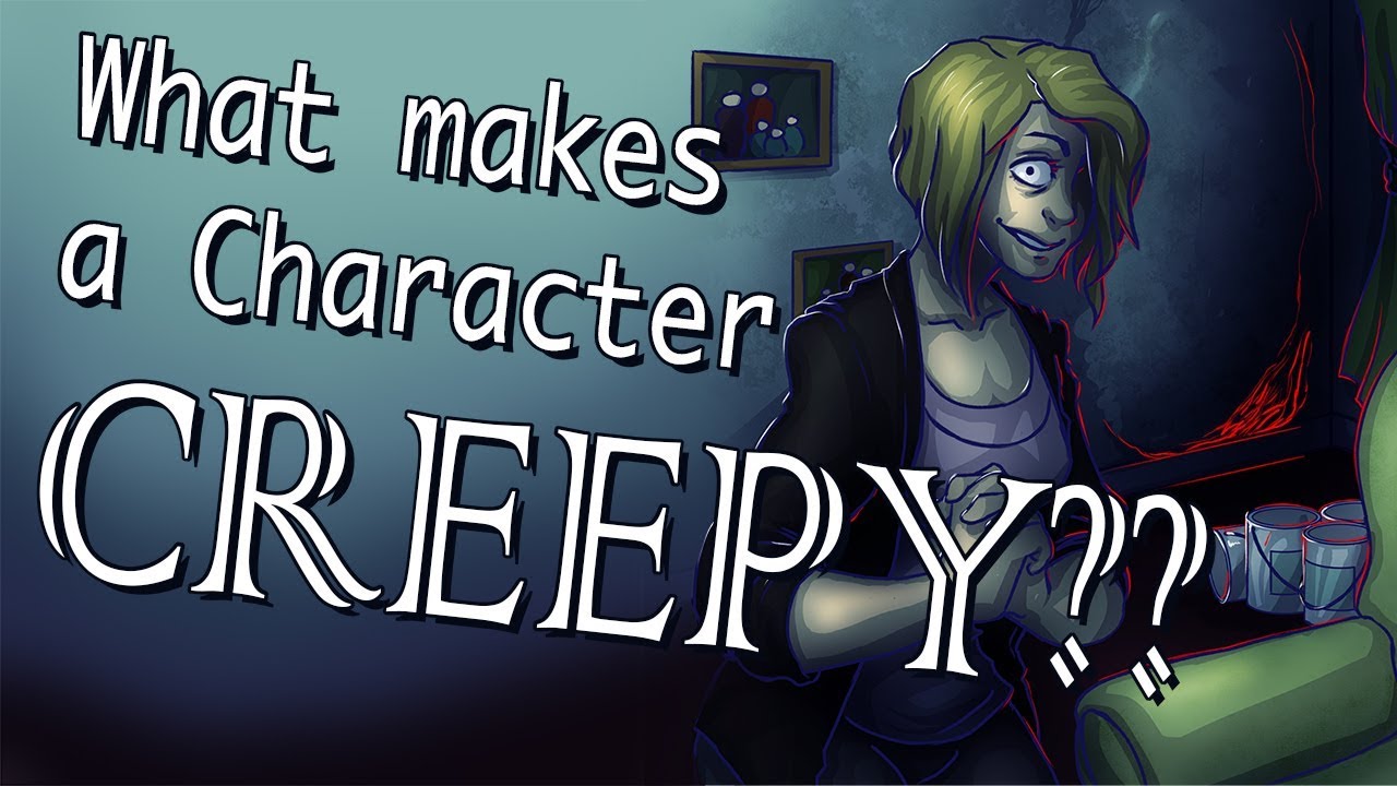 how-to-make-a-character-creepy-youtube