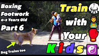 Boxing Footwork With Weight Train With Your Kids Pt 6 Workouts For New Parents In Martial Arts