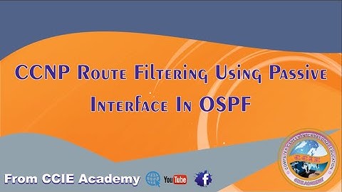 CCNP Route Filtering Using Passive Interface in OSPF