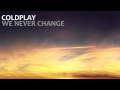Coldplay We Never Change Official Instrumental mp3