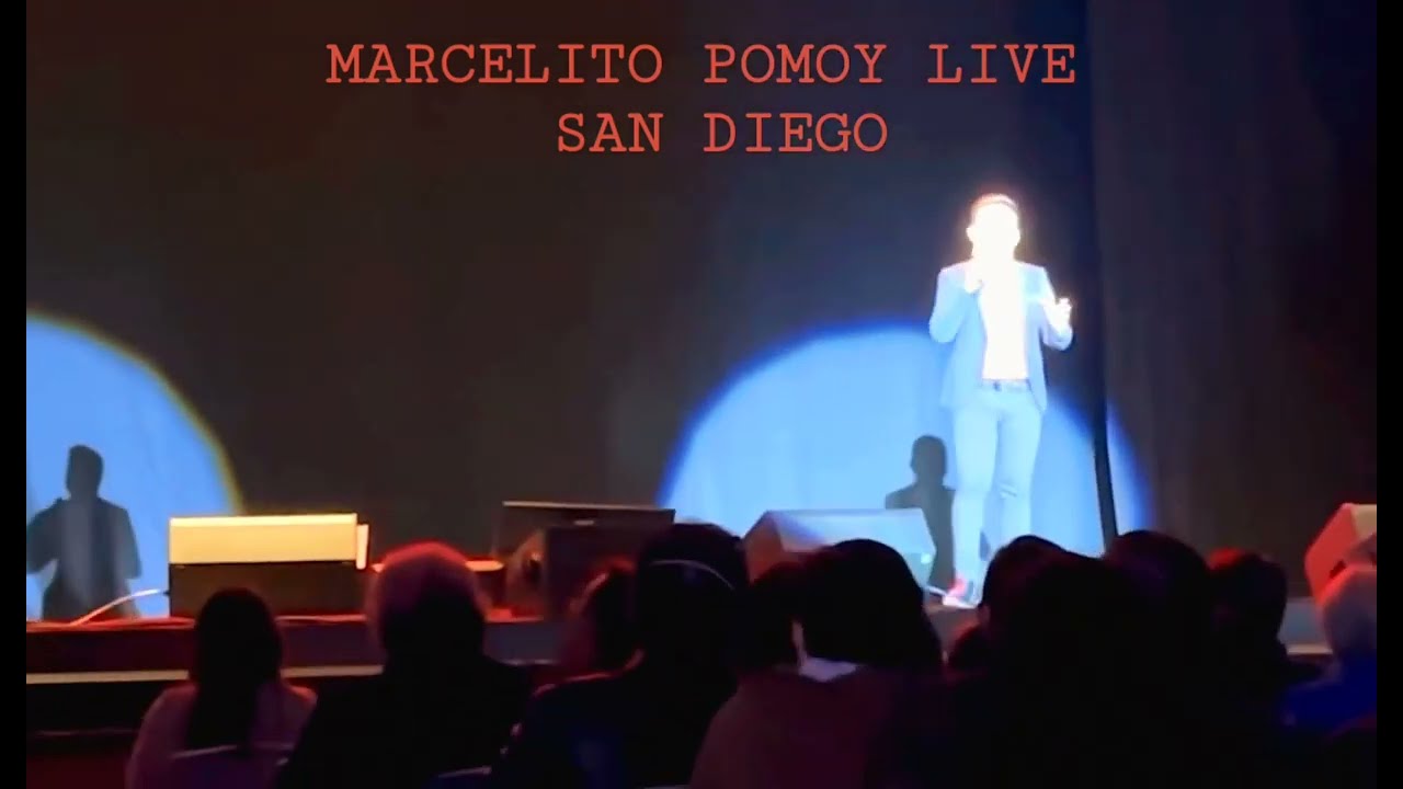 MARCELITO POMOY LIVE SAN DIEGO, CALIFORNIA