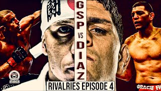 GSP vs Diaz Rivalry | Georges St-Pierre vs Nick Diaz | EPISODE 4