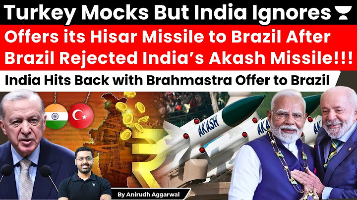 Turkey Offers Hisar Missile to Brazil in Desperation. India Hits Back with Huge Offer of Akash-NG