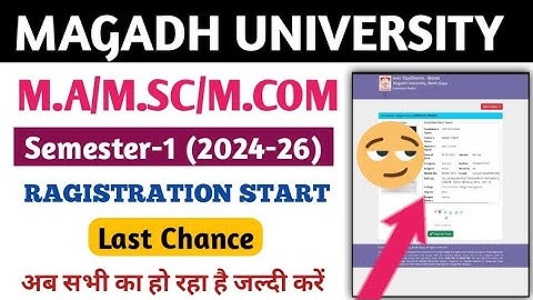 Magadh University PG (2024-26)||Ragistration Start/Step By Step Process||Documents/Form Filling kb