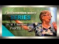 SERIES: Parte 1: Sucesiones - Lic. María Inés Baragatti | UNLP