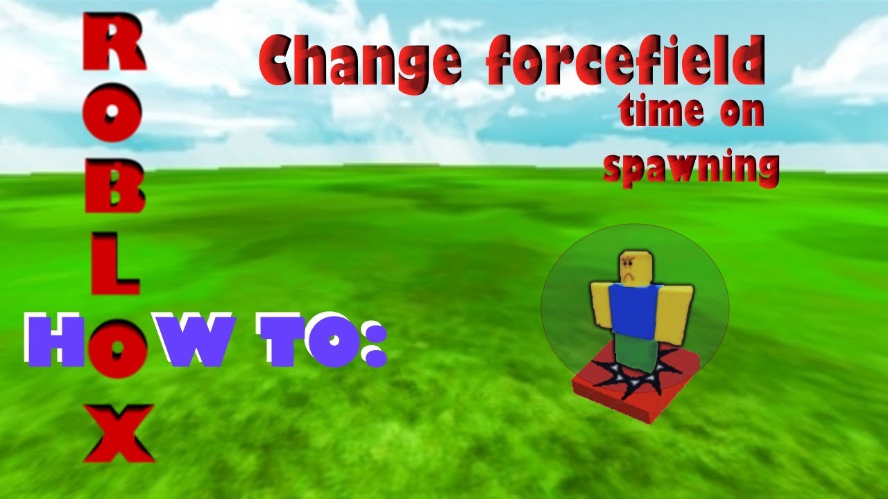 Roblox Studio How To Change Ff Forcefield Time On Spawns Youtube - how to disable forcefield roblox in roblox