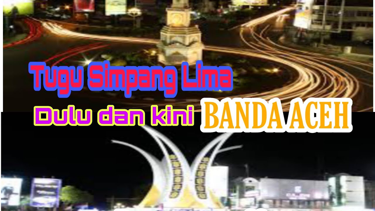 Tugu Simpang 5 Banda Aceh Yang Lama VS Yang baru ( mana yang tercantik ...