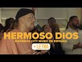 Hermoso Dios - Maverick City Music en Español (con letra)