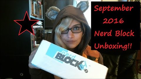Nerd Block Unboxing September 2016