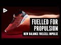 FUELLED FOR PROPULSION – INTRODUCING THE NEW BALANCE FUELCELL IMPULSE