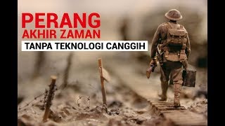 Perang akhir zaman kembali kezaman dulu