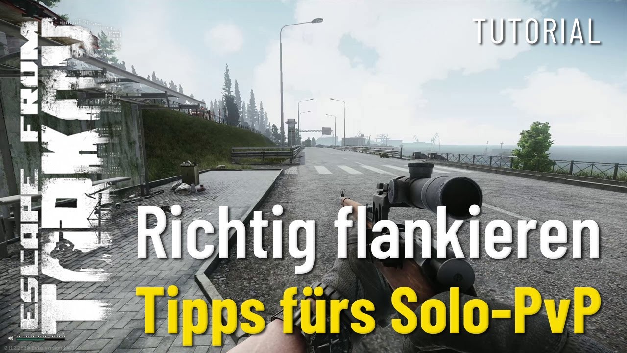 Richtig flankieren - Tipps fürs Solo-PvP - Escape from Tarkov - Tutorial (Deutsch)