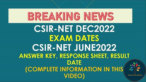 LATEST UPDATE:- CSIR-NET JUNE2022 EXAM RESULT & CSIR NET DEC2022 DATES