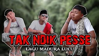 VIRALL !! LAGU MADURA LUCU TAK NDIK PESSE FENDY FEAT HERI