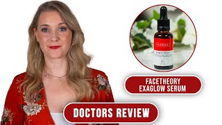 facetheory Exaglow Serum with 5% Tranexamic Acid | Doctors Review